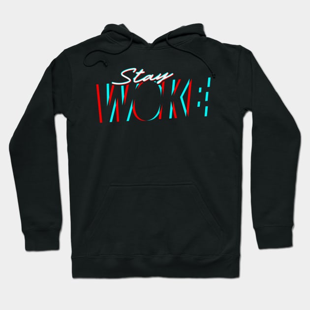 Stay Woke - 3D Effect Hoodie by TextTees